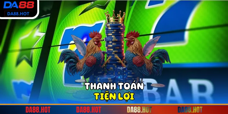 Thanh toán tiện lợi